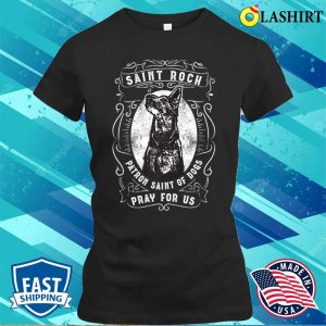 St Roch Dog Patron Saint Of Dogs Pet T shirt Catholic Prayer Shirt For Pet Lovers 2