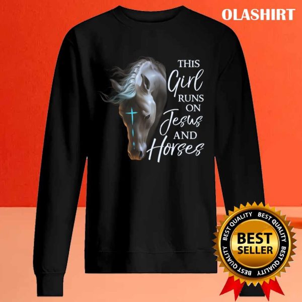 This Girl Runs On Jesus And Horses T-shirt , Trending Shirt