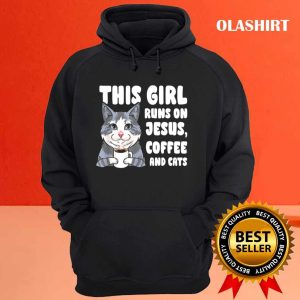 This Girl Runs On Jesus Coffee Cats T shirt 3