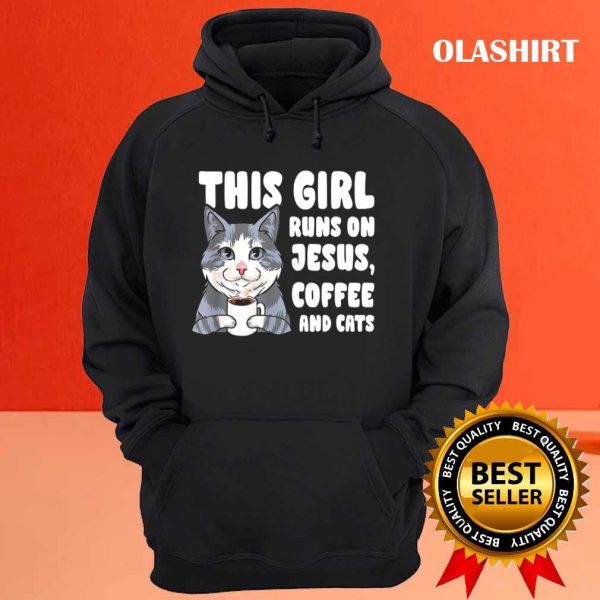 This Girl Runs On Jesus Coffee Cats T-shirt