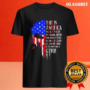 This Is America We Eat Meat We Drink T shirt 4