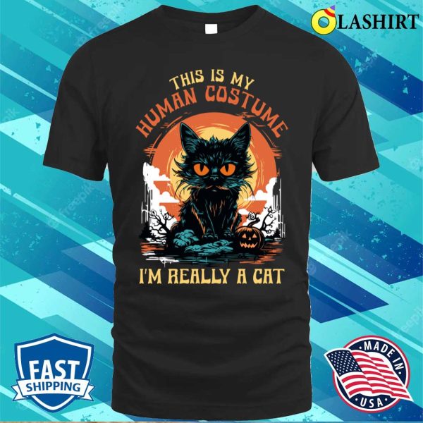 This Is My Human Costume, Cat At Heart T-shirt, Embrace The Feline Side