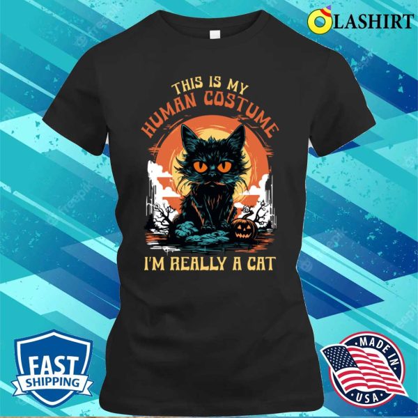 This Is My Human Costume, Cat At Heart T-shirt, Embrace The Feline Side