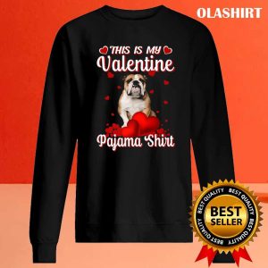 This Is My Valentine Pajama English Bulldog Dog T-shirt