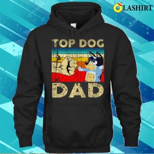 Top Dog Dad Fathers Day Grunge Dog Lovers T shirt 3