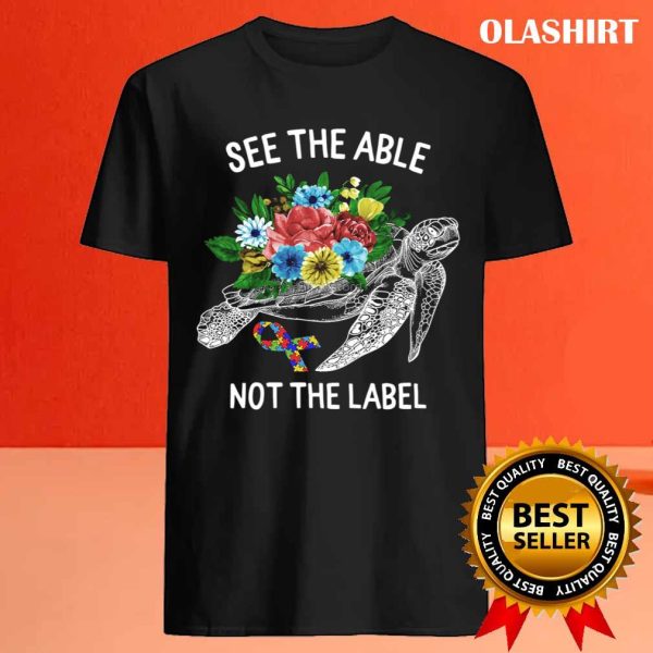 Turtle See The Able Not The Label Shirt