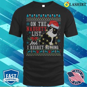 Unapologetically Naughty Cat Christmas T shirt For Those On The Naughty List 1