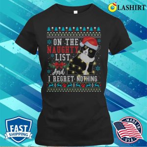 Unapologetically Naughty, Cat Christmas T-shirt For Those On The Naughty List