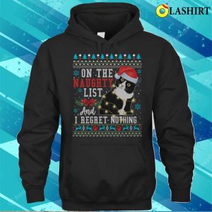 Unapologetically Naughty Cat Christmas T shirt For Those On The Naughty List 3