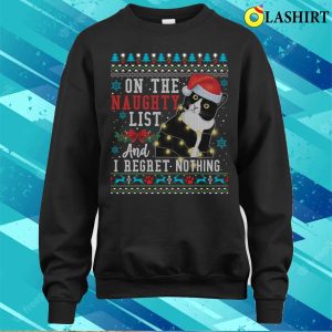 Unapologetically Naughty Cat Christmas T shirt For Those On The Naughty List 4