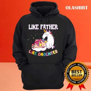 Unicon Like Father Like Daughter T shirt 3