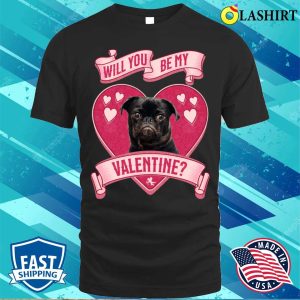 Valentine Dog T shirt My Pug Is My Valentine T shirt 1