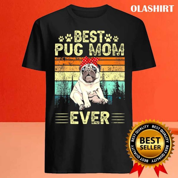 Vintage Retro Best Pug Mom Ever Dog T-shirt