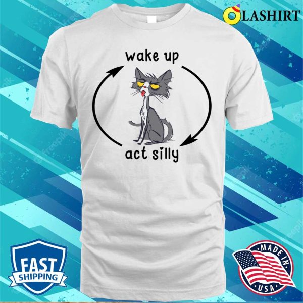 Wake Up Act Silly Cat T-shirt