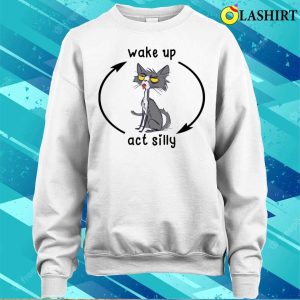 Wake Up Act Silly Cat T shirt 4