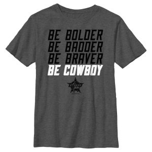 Boy_s Professional Bull Riders Be Bolder Be Badder Be Braver Be Cowboy T-Shirt