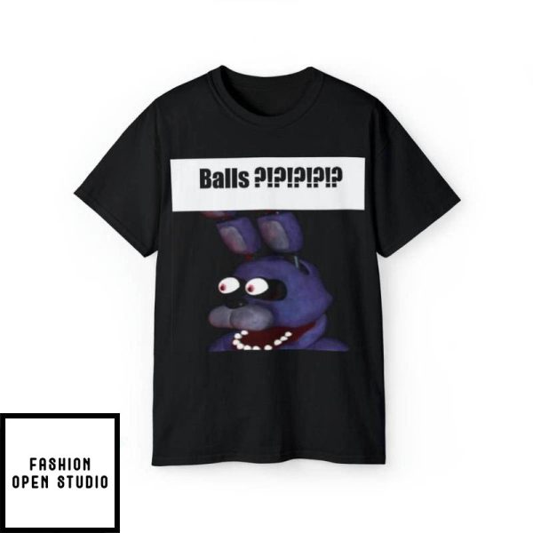 Five Nights At Freddys T-Shirt Bonny Balls Fazbear FNAF Meme