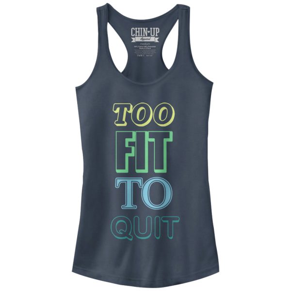 Junior_s CHIN UP Always Too Fit to Quit Racerback Tank Top