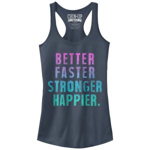 Junior_s CHIN UP Better Faster Stronger Happier Racerback Tank Top