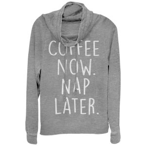 Junior_s CHIN UP Coffee Now Nap Later Cowl Neck Sweatshirt