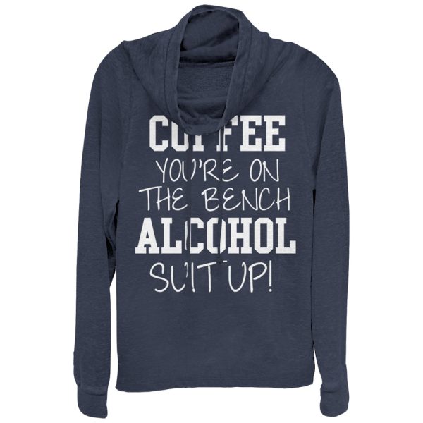 Junior_s CHIN UP Coffee Out Alcohol In Cowl Neck Sweatshirt