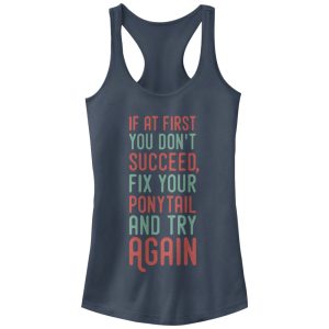 Junior_s CHIN UP Fix Your Ponytail and Try Again Racerback Tank Top