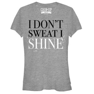 Junior_s CHIN UP I Don_t Sweat I Shine T-Shirt