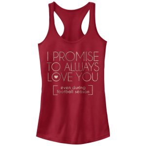 Junior_s CHIN UP I Promise to Love You During Football Season Racerback Tank Top