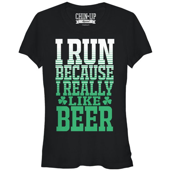 Junior_s CHIN UP I Run Because I Really Like Beer T-Shirt