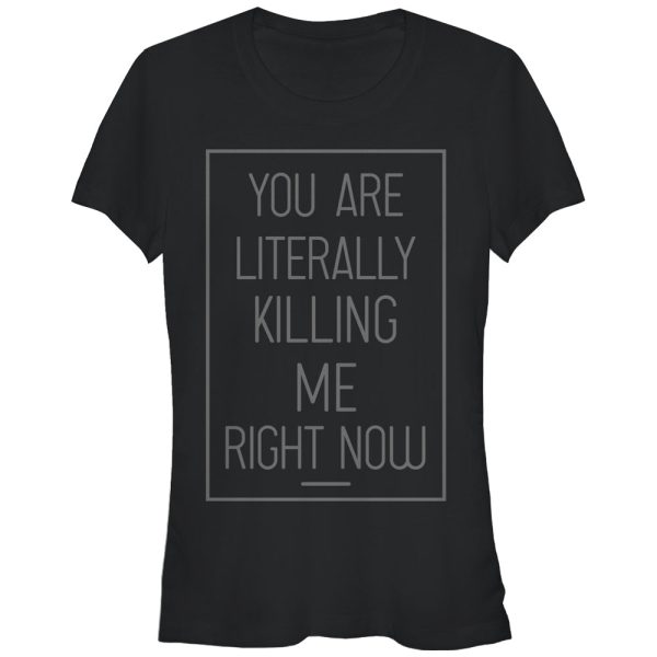 Junior_s CHIN UP Literally Killing Me T-Shirt