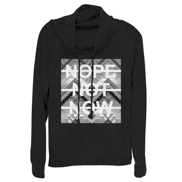 Junior_s CHIN UP Nope Not Now Cowl Neck Sweatshirt