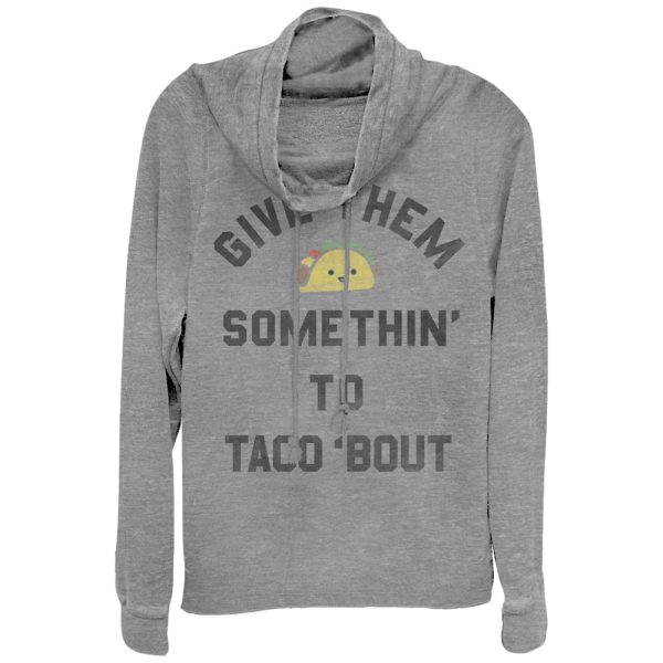 Junior_s CHIN UP Something to Taco _Bout Cowl Neck Sweatshirt