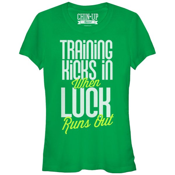 Junior_s CHIN UP Training Kicks in When Luck Runs Out T-Shirt