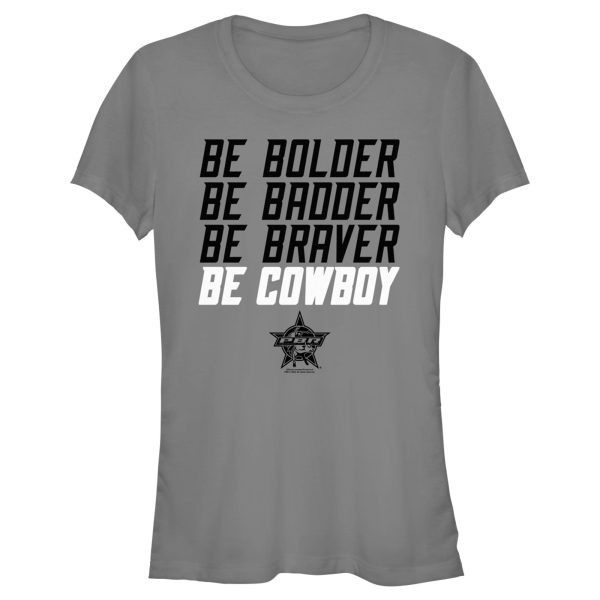 Junior_s Professional Bull Riders Be Bolder Be Badder Be Braver Be Cowboy T-Shirt