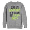 Men_s CHIN UP Strong Days On Calendar Sweatshirt