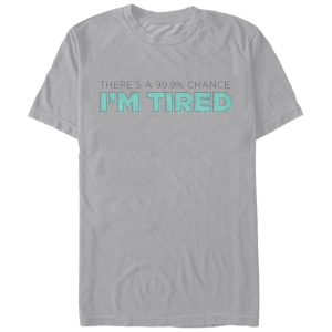 Men_s CHIN UP There_s a Chance I_m Tired T-Shirt