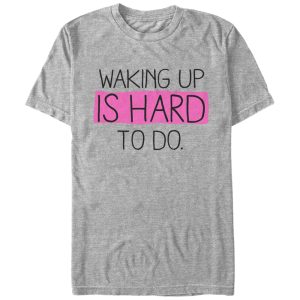 Men_s CHIN UP Waking Up Is Hard To Do T-Shirt