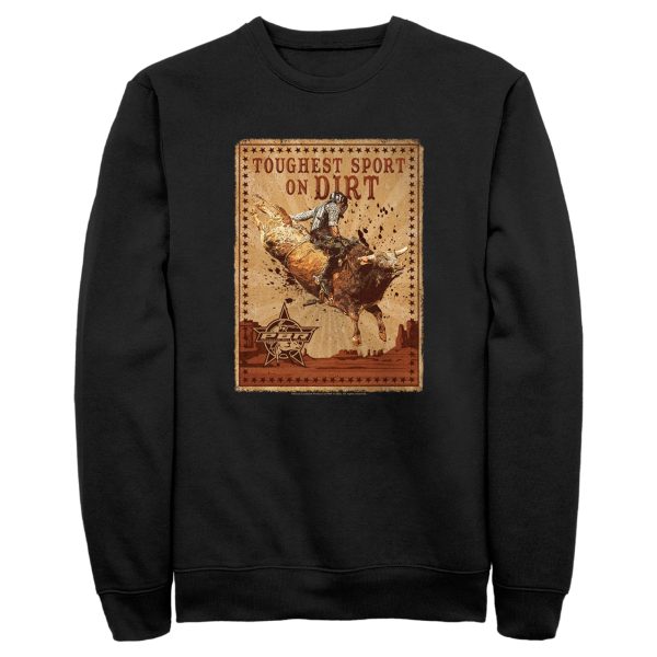 Men_s Professional Bull Riders Toughest Sport on Dirt Sweatshirt