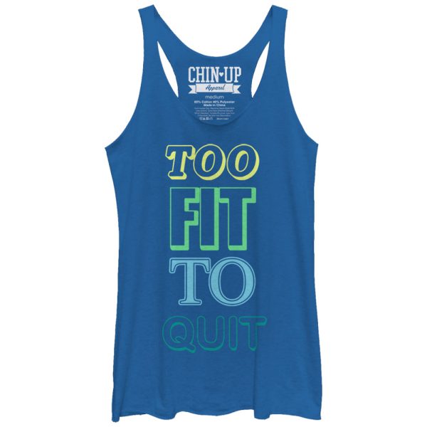 Women_s CHIN UP Always Too Fit to Quit Racerback Tank Top