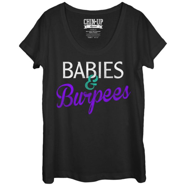 Women_s CHIN UP Babies and Burpees Scoop Neck