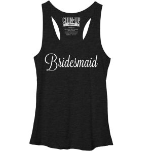 Women_s CHIN UP Bridesmaid Racerback Tank Top