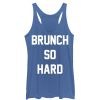 Women_s CHIN UP Brunch So Hard Racerback Tank Top