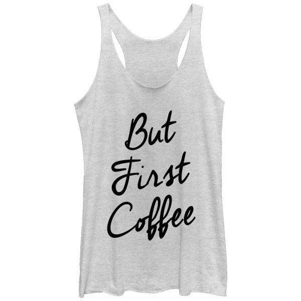 Women_s CHIN UP But First Coffee Cursive Racerback Tank Top