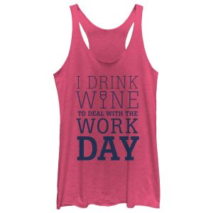 Women_s CHIN UP Drink Wine for Work Day Racerback Tank Top