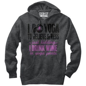 Women_s CHIN UP Drink Wine in Yoga Pants Pull Over Hoodie