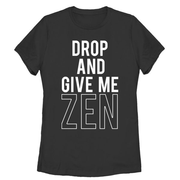 Women_s CHIN UP Drop and Give Me Zen T-Shirt