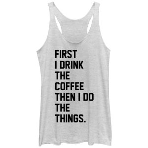 Women_s CHIN UP First Coffee Then Things Racerback Tank Top