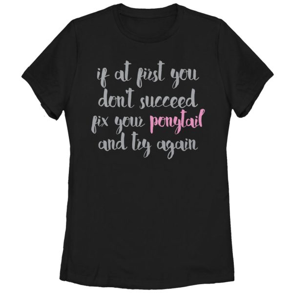 Women_s CHIN UP Fix Your Ponytail T-Shirt