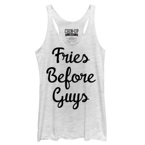 Women_s CHIN UP Fries Before Guys Racerback Tank Top