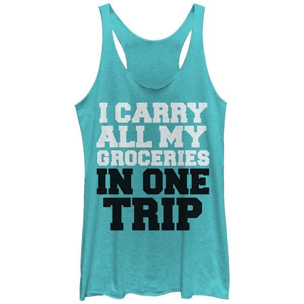 Women_s CHIN UP I Carry All My Groceries in One Trip Racerback Tank Top